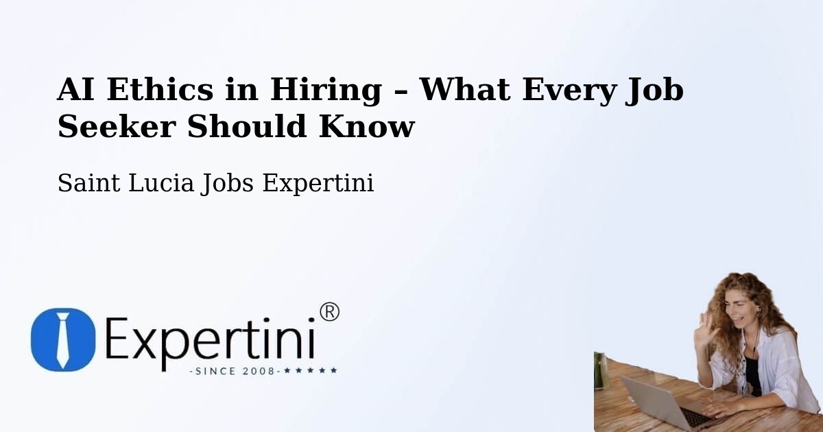 AI Ethics in Recruitment & Hiring – Cocoa Dan - Cocoa Dan, Saint Lucia Jobs Expertini